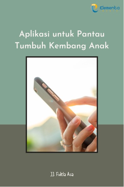 Aplikasi untuk Pantau Tumbuh Kembang Anak